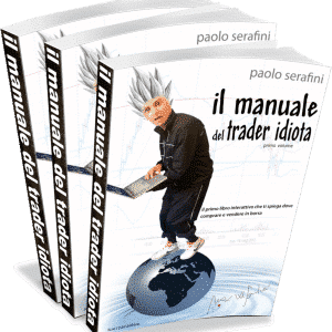 Manuale del Trader Idiota - Completo